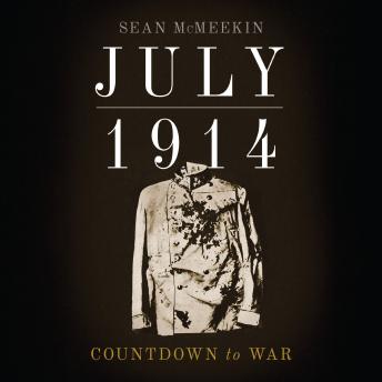 July 1914: Countdown to War