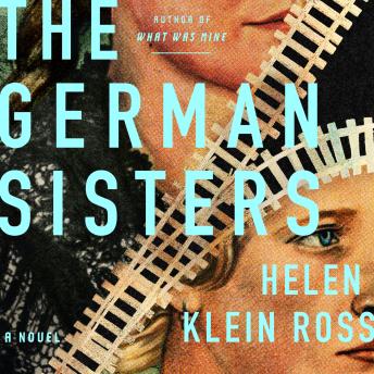The German Sisters: A Novel