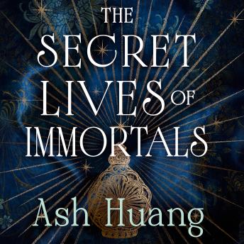 The Secret Lives of Immortals