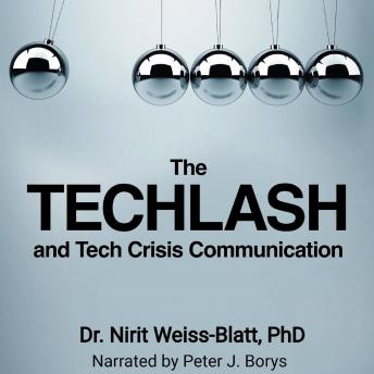 Techlash and Tech Crisis Communication, Nirit Weiss-Blatt
