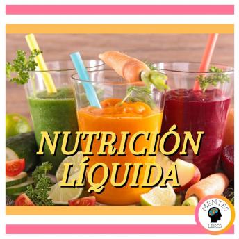 [Spanish] - Nutrición Líquida