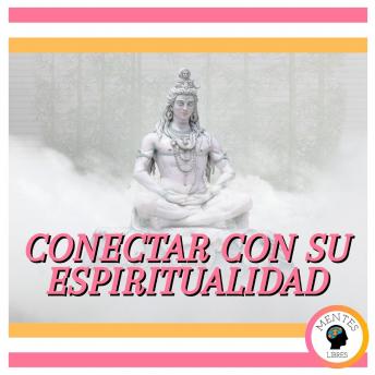 [Spanish] - Conectar Con Su Espiritualidad