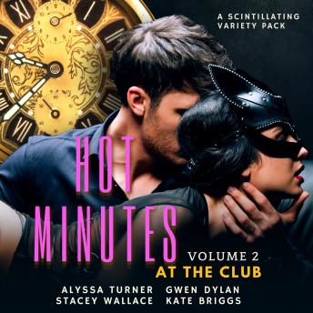 Hot Minutes, At the Club