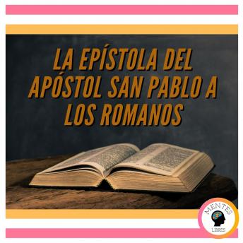 LA EPÍSTOLA DEL APÓSTOL SAN PABLO A LOS ROMANOS