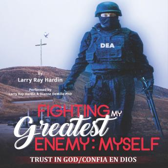 Fighting My Greatest Enemy, Myself: Trust in God/Confia en Dios
