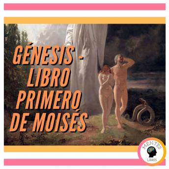 [Spanish] - GÉNESIS: LIBRO PRIMERO DE MOISÉS