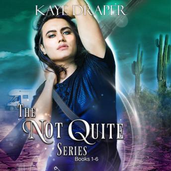 The Not Quite Series: Books 1-6