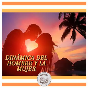 [Spanish] - DINÁMICA DEL HOMBRE Y LA MUJER
