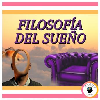 Filosofía Del Sueño