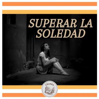[Spanish] - SUPERAR LA SOLEDAD