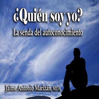 [Spanish] - Quien soy yo: La senda del autoconocimiento