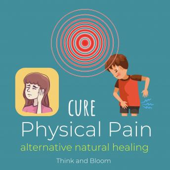 Cure Physical Pain Alternative natural healing: coaching session & meditations, instant cells healing, chronic syndrome, hypnosis magic, end suffering, spiritual solution, hypnosis technique