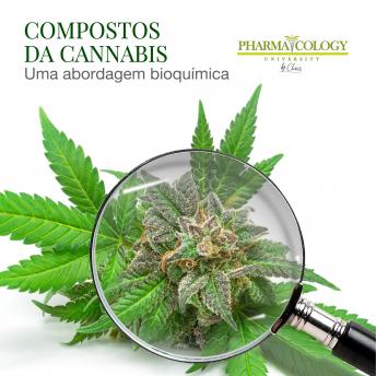[Portuguese] - Compostos da Cannabis: Uma abordagem à bioquímica da planta