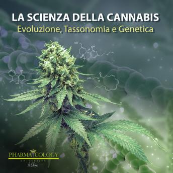 [Italian] - La scienza della cannabis: Evoluzione, tassonomia e genetica