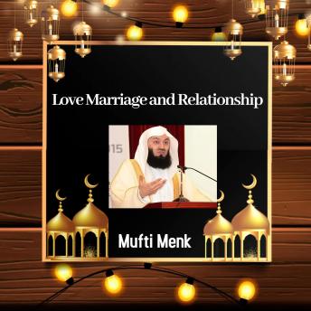 Love Marriage and Relationship