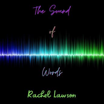 The Sound of Words