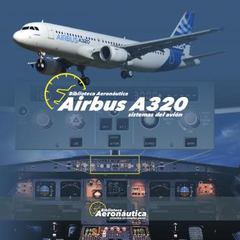 [Spanish] - Airbus A320: Sistemas del avión
