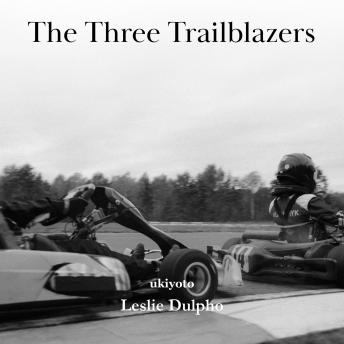 The Three Trailblazers