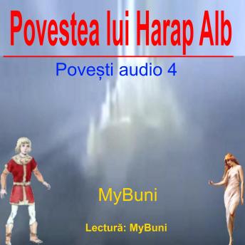 [Romanian] - Povestea lui Harap Alb: Audio: limba romana