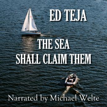 The Sea Shall Claim Them: A Caribbean Sailing Story