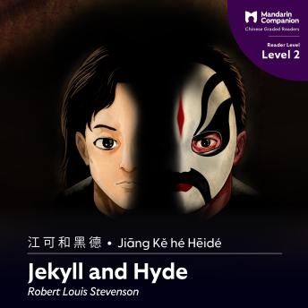 [Chinese] - Jekyll and Hyde: Mandarin Companion Graded Readers Level 2