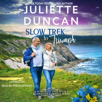 Slow Trek to Triumph: A Mature-Age Christian Romance