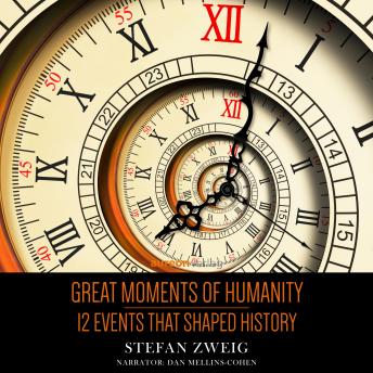 Great Moments of Humanity: 12 events that shaped history