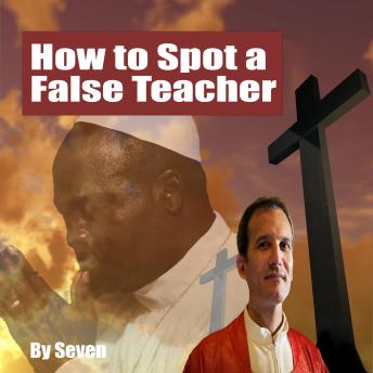 How to Spot a False Teacher: Wolves in Shepherd Wear