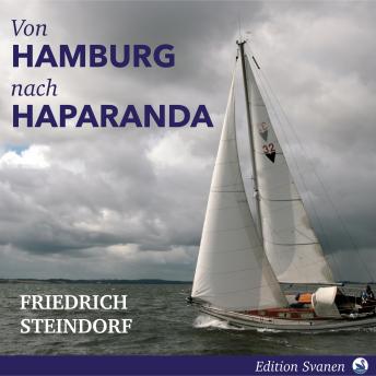 Download Zwei Hamburger segeln nach Haparanda: Eine Reise bis ans Ende der Ostsee by Florian Hanauer