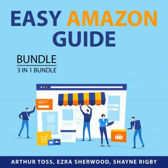 Easy Amazon Guide Bundle 3 in 1 Bundle Amazon FBA Success Amazon Selling Hacks and Amazon FBA Blueprint