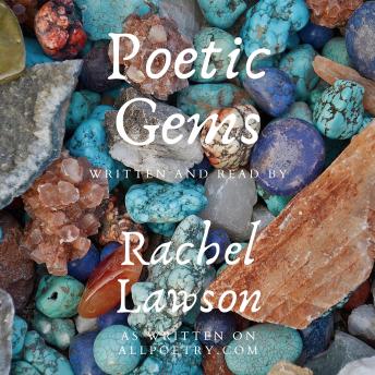 Poetic Gems: written and Read by