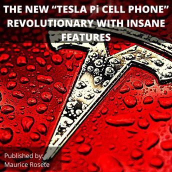 THE NEW “TESLA Pi CELL PHONE” REVOLUTIONARY WITH INSANE FEATURES: Welcome to our top stories of the day and everything that involves 'Elon Musk''