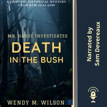 Death in the Bush: Mr. Hardy Investigates