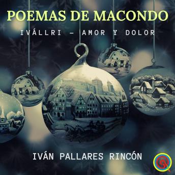 [Spanish] - Poemas de Macondo: Ivállri - Amor y Dolor