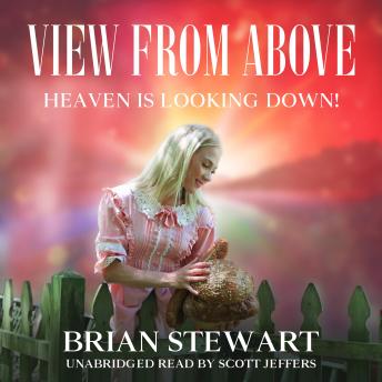 View From Above: Heaven is Looking Down