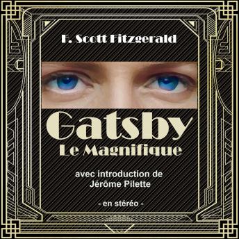 [French] - Gatsby le Magnifique: avec Introduction de Jérôme Pilette