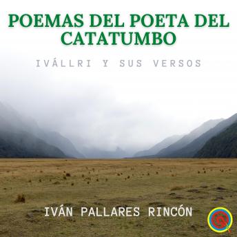 [Spanish] - Poemas del Poeta del Catatumbo: Ivállri y sus Versos