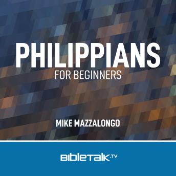 Philippians for Beginners: Maturing in Christ