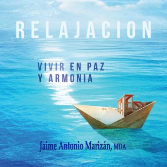 [Spanish] - Relajación: Vivir en paz y armonía