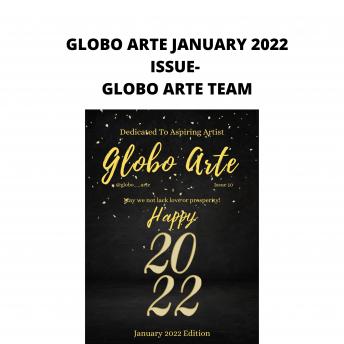 globo arte January 2022 Issue: AN art magazine for helping artist in their art career