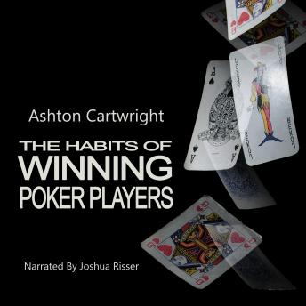 Download Habits of Winning Poker Players by Ashton Cartwright
