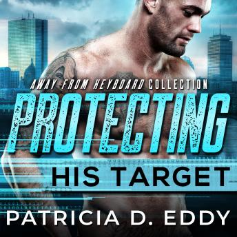 Protecting His Target: A Protector Romance