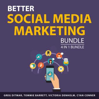 Better Social Media Marketing Bundle, 4 in 1 Bundle: Savvy Social Marketing, Smart Social Media Tactics, Instagram Stories Blueprint, TikTok Marketing