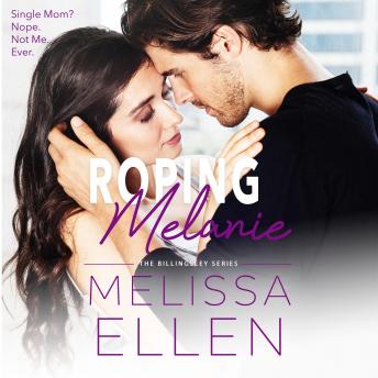 Roping Melanie: A Small Town Romance
