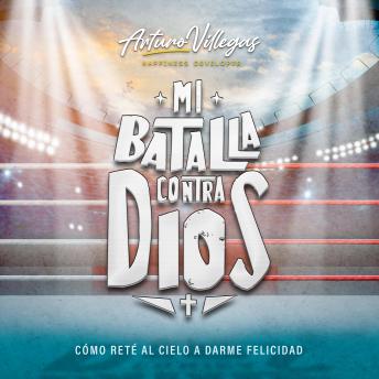 Mi batalla contra Dios