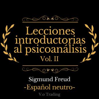 [Spanish] - Lecciones introductorias al psicoanálisis: Vol. II