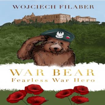 Download War Bear: Fearless War Hero by Wojciech Filaber