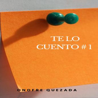 [Spanish] - Te Lo Cuento # 1