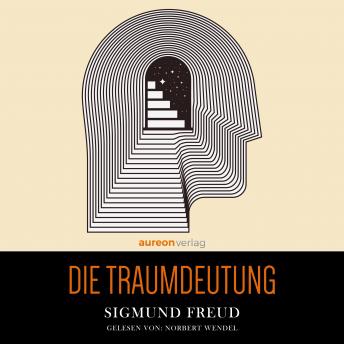 Die Traumdeutung, Audio book by Sigmund Freud