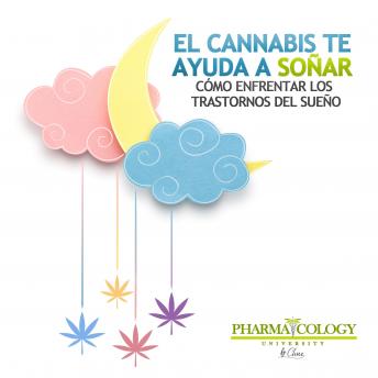 [Spanish] - El cannabis te ayuda a soñar: cómo enfrentar los trastornos del sueño